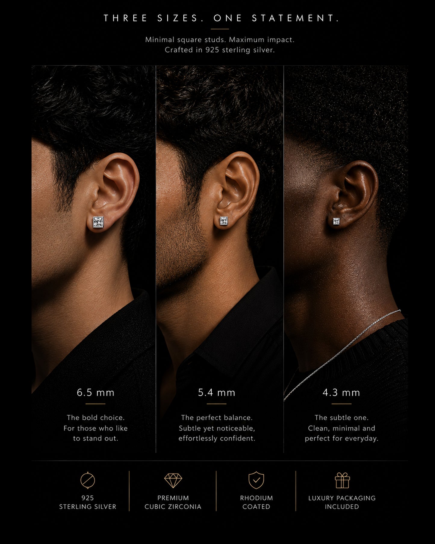 Three side-profile portraits of a man wearing small stud earrings in different sizes on a black background, with text reading 'THREE SIZES. ONE STATEMENT.