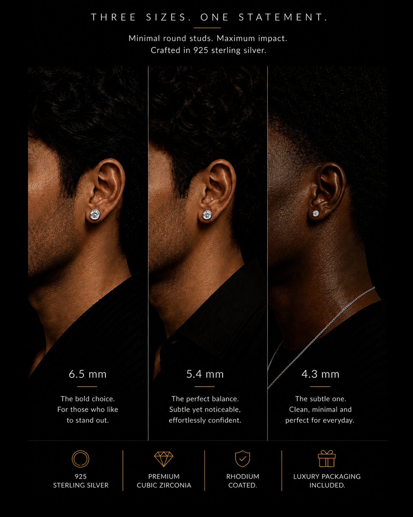 Three side-profile portraits of a man wearing small stud earrings in different sizes on a black background, with text reading 'THREE SIZES. ONE STATEMENT.